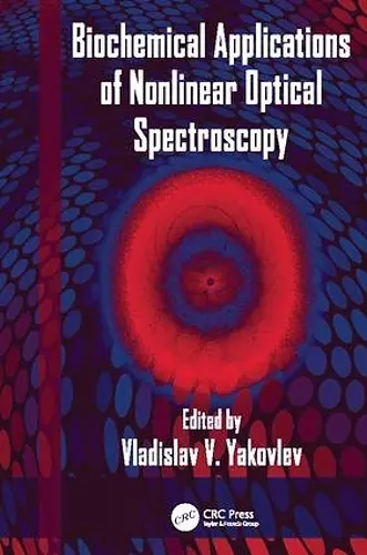 Biochemical Applications of Nonlinear Optical Spectroscopy cover