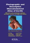 Photographic and Descriptive Musculoskeletal Atlas of Gorilla cover