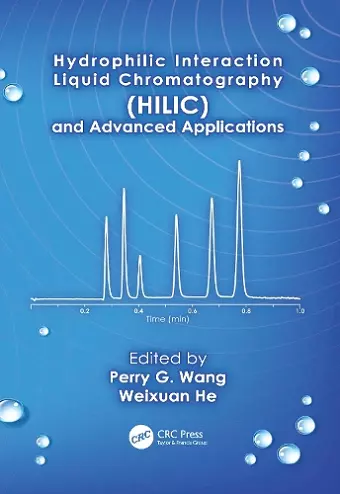 Hydrophilic Interaction Liquid Chromatography (HILIC) and Advanced Applications cover