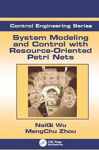 System Modeling and Control with Resource-Oriented Petri Nets cover