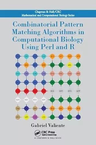 Combinatorial Pattern Matching Algorithms in Computational Biology Using Perl and R cover