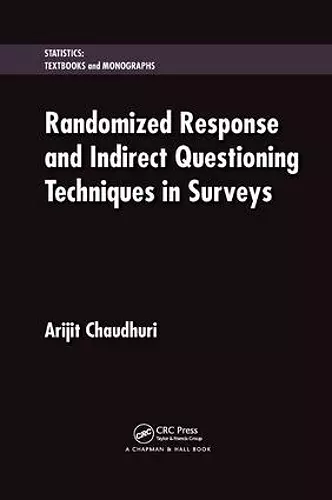 Randomized Response and Indirect Questioning Techniques in Surveys cover