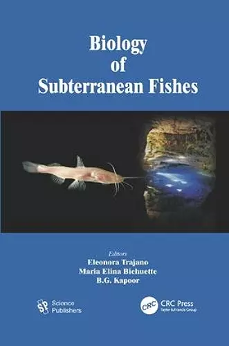 Biology of Subterranean Fishes cover