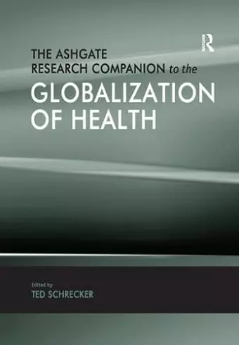 The Ashgate Research Companion to the Globalization of Health cover