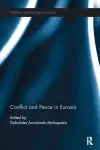 Conflict and Peace in Eurasia cover