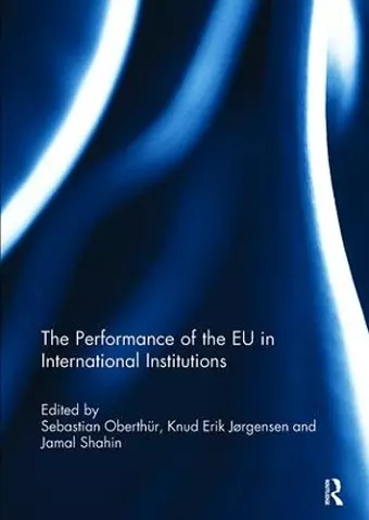 The Performance of the EU in International Institutions cover