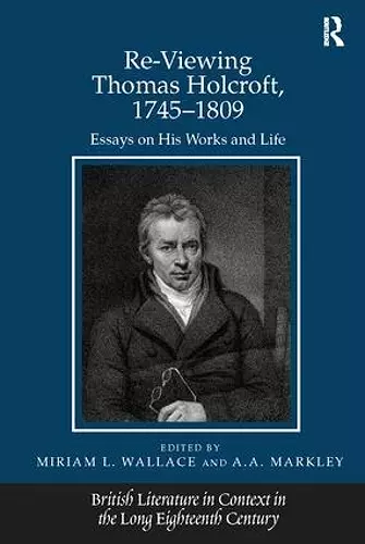 Re-Viewing Thomas Holcroft, 1745-1809 cover