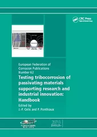 Testing Tribocorrosion of Passivating Materials Supporting Research and Industrial Innovation cover