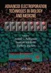 Advanced Electroporation Techniques in Biology and Medicine cover