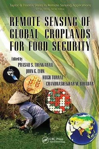 Remote Sensing of Global Croplands for Food Security cover