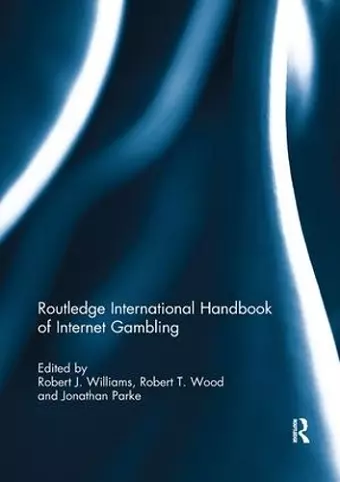 Routledge International Handbook of Internet Gambling cover