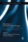 Neutrality in Twentieth-Century Europe cover