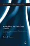 The UN and the Arab-Israeli Conflict cover