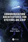 Communication Architectures for Systems-on-Chip cover