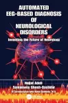 Automated EEG-Based Diagnosis of Neurological Disorders cover