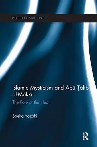 Islamic Mysticism and Abu Talib Al-Makki cover