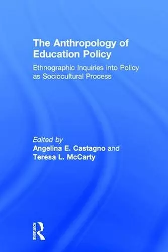 The Anthropology of Education Policy cover