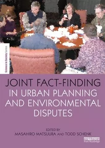 Joint Fact-Finding in Urban Planning and Environmental Disputes cover