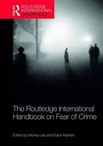 The Routledge International Handbook on Fear of Crime cover