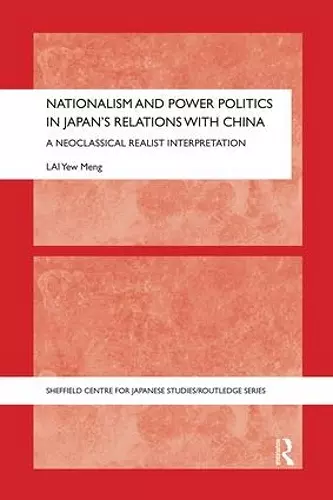 Nationalism and Power Politics in Japan's Relations with China cover