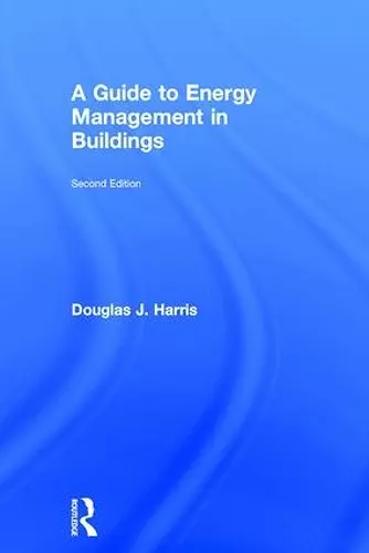 A Guide to Energy Management in Buildings cover