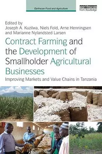 Contract Farming and the Development of Smallholder Agricultural Businesses cover