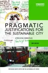 Pragmatic Justifications for the Sustainable City cover