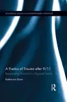 A Poetics of Trauma after 9/11 cover