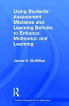 Using Students' Assessment Mistakes and Learning Deficits to Enhance Motivation and Learning cover