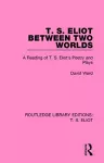 T. S. Eliot Between Two Worlds cover