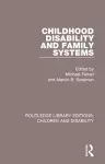 Childhood Disability and Family Systems cover