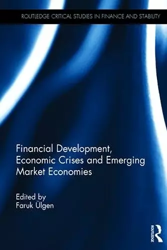 Financial Development, Economic Crises and Emerging Market Economies cover