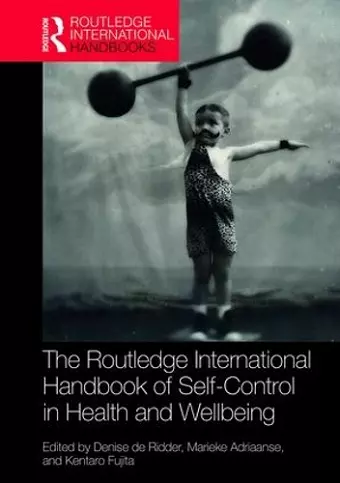 Routledge International Handbook of Self-Control in Health and Well-Being cover