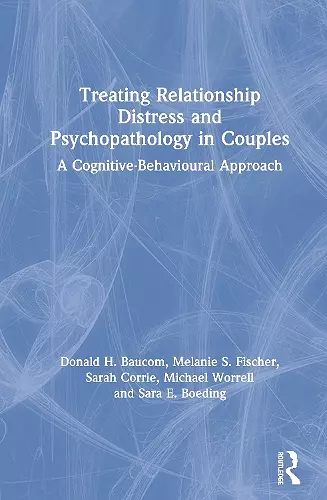 Treating Relationship Distress and Psychopathology in Couples cover