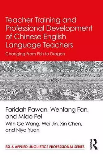 Teacher Training and Professional Development of Chinese English Language Teachers cover