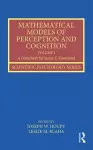 Mathematical Models of Perception and Cognition Volume I cover