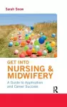 Get into Nursing & Midwifery cover