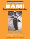 BAM! Boys Advocacy and Mentoring cover