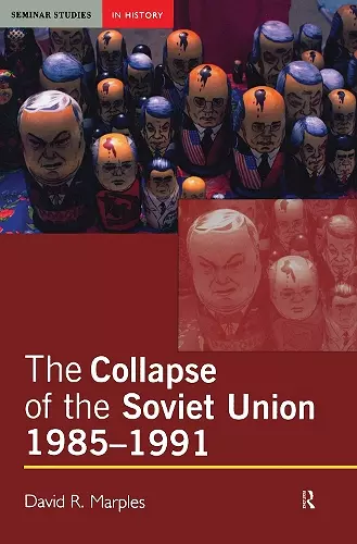 The Collapse of the Soviet Union, 1985-1991 cover