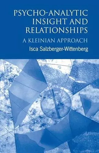 Psycho-Analytic Insight and Relationships cover