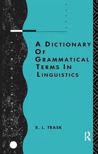 A Dictionary of Grammatical Terms in Linguistics cover