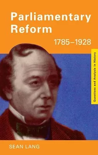 Parliamentary Reform 1785-1928 cover