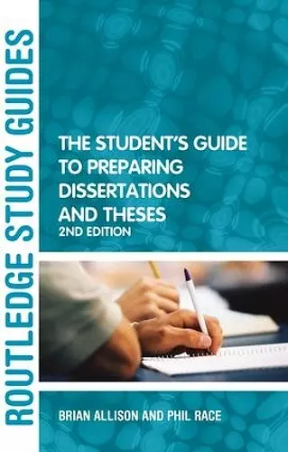 The Student's Guide to Preparing Dissertations and Theses cover