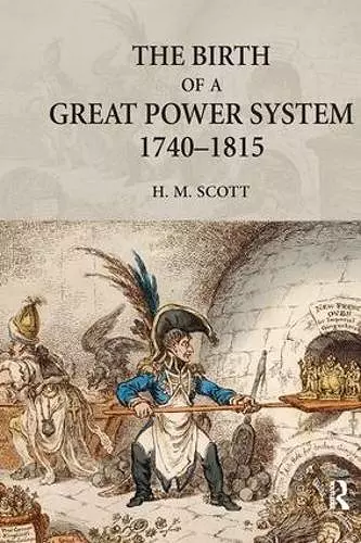 The Birth of a Great Power System, 1740-1815 cover