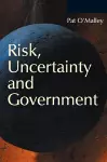 Risk, Uncertainty and Government cover