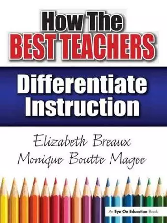 How the Best Teachers Differentiate Instruction cover