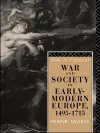 War and Society in Early Modern Europe cover