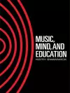 Music, Mind and Education cover