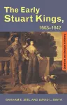 The Early Stuart Kings, 1603-1642 cover