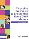 Engaging Pupil Voice to Ensure that Every Child Matters cover